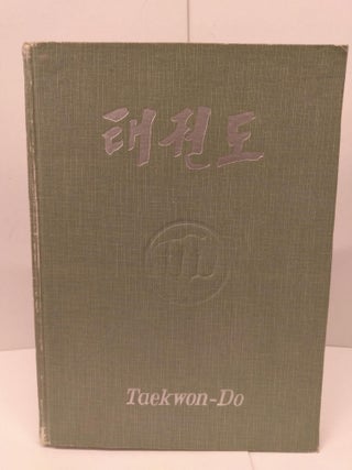 Item #79357 Taekwon-Do: The Art of Self Defense. Choi Hong Hi