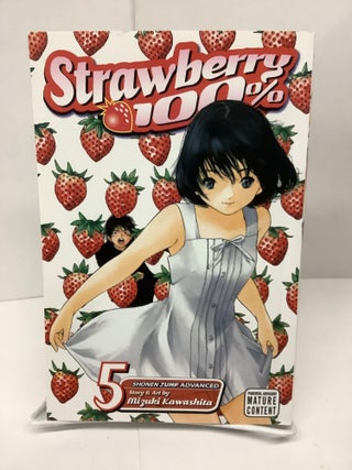 Item #79394 Strawberry 100%, Vol. 5. Mizuki Kawashita