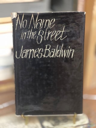 Item #79400 No Name in the Street. James Baldwin