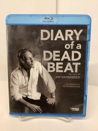 Item #79487 Diary of a Dead Beat, The Story of Jim Vanbebber; A Documentary by Victor Bonacore
