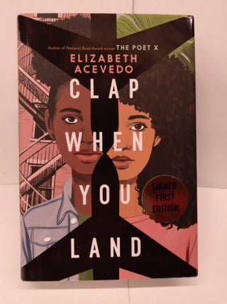 Item #79562 Clap When You Land. Elizabeth Acevedo