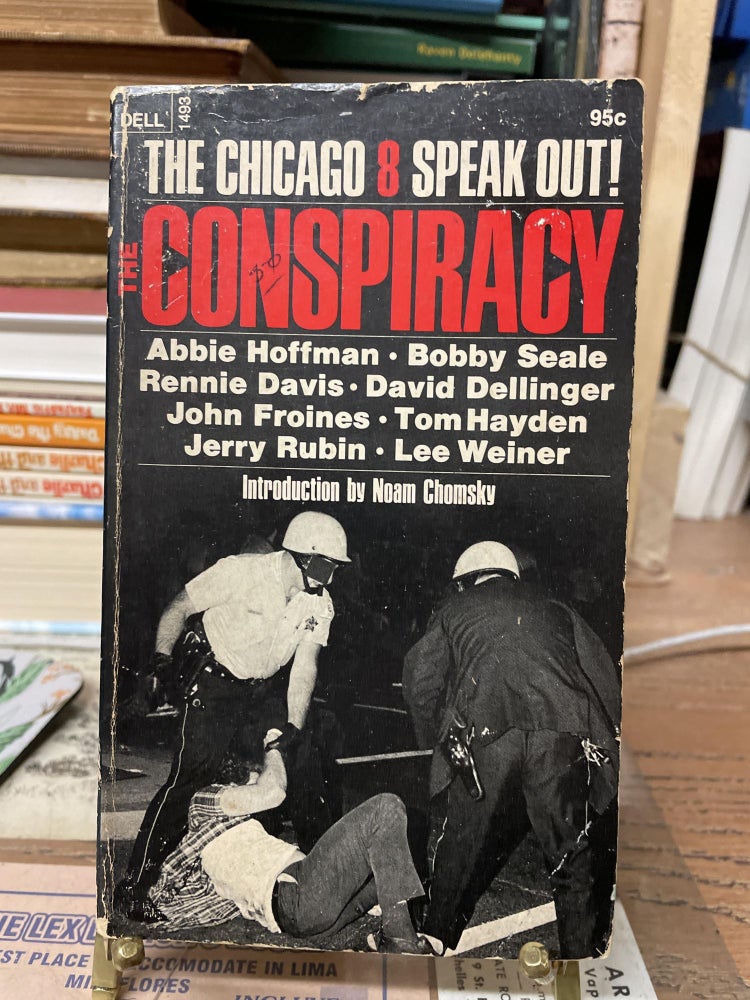 Item #79601 The Conspiracy: The Chicago 8. Abbie Hoffman, Bobby Seale, Rennie Davis, David Dellinger, John Froines, Tom Hayden, Jerry Rubin, Lee Weiner.