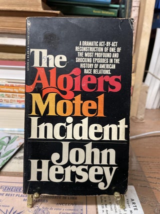 Item #79602 The Algiers Motel Incident. John Hersey