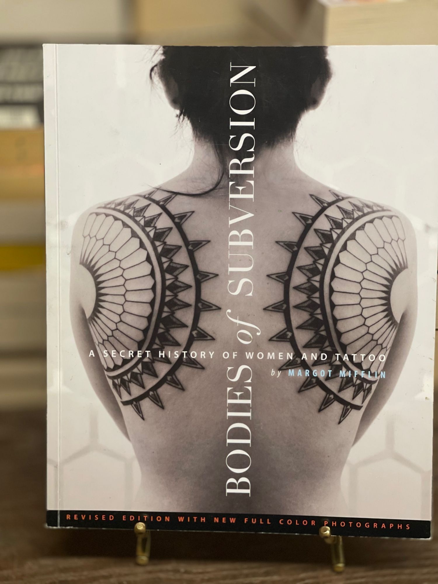 Bodies of Subversion: A Secret History of Women and Tattoo | Margot ...