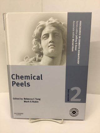 Item #79662 Chemical Peels; Procedures in Cosmetic Dermatology. Rebecca C. Tung, Mark G. Rubin
