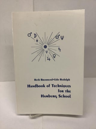 Item #79725 Handbook of Tecniques for the Hamburg School. Ruth Brummund, Udo Rudolph