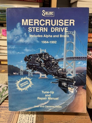 Item #79753 Mercruiser Stern Drive- Includes Alpha and Bravo, 1964-1992: Tune-Up and Repair...