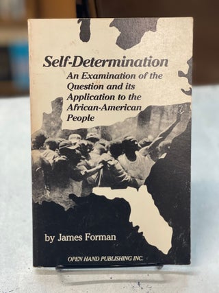Item #79770 Self Determination: An Examination of the Question and Its Application to the African...