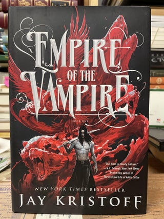 Item #79775 Empire of the Vampire, Book One. Jay Kristoff
