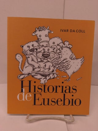 Item #79806 Historias de Eusebio. Ivar Da Coll