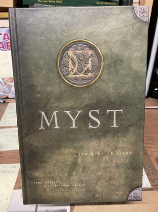 Item #79833 Myst: The Book of Tiana. Rand Miller, David Wingrove