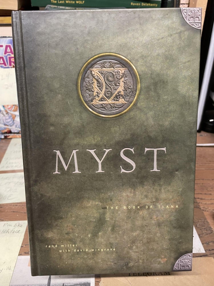 Item #79833 Myst: The Book of Tiana. Rand Miller, David Wingrove.