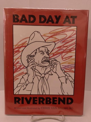 Item #80005 Bad Day at Riverbend. Chris Van Allsburg