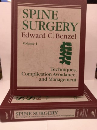 Item #80018 Spine Surgery: Techniques, Complication Avoidance, and Management. Edward C. Benzel MD