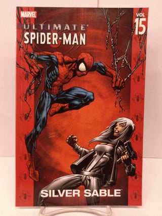 Item #80035 Ultimate Spider-Man, Vol. 15: Silver Sable. Brian Michael Bendis