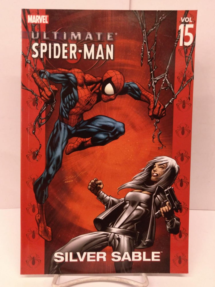Item #80035 Ultimate Spider-Man, Vol. 15: Silver Sable. Brian Michael Bendis.