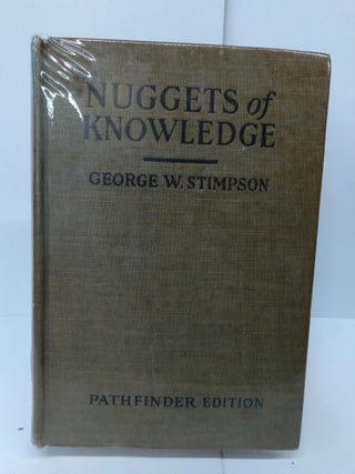 Item #80092 Nuggets of Knowledge. George W. Stimpson