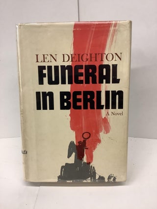 Item #80130 Funeral In Berlin. Len Deighton