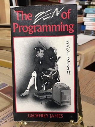 Item #80142 The Zen of Programming. Geoffrey James