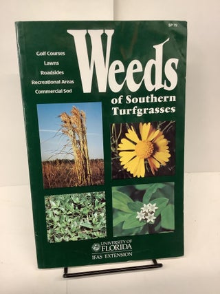 Item #80151 Weeds of Southern Turfgrasses. Tim R. Murphy