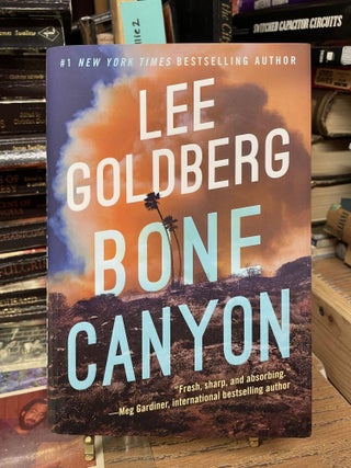 Item #80174 Bone Canyon. Lee Goldberg