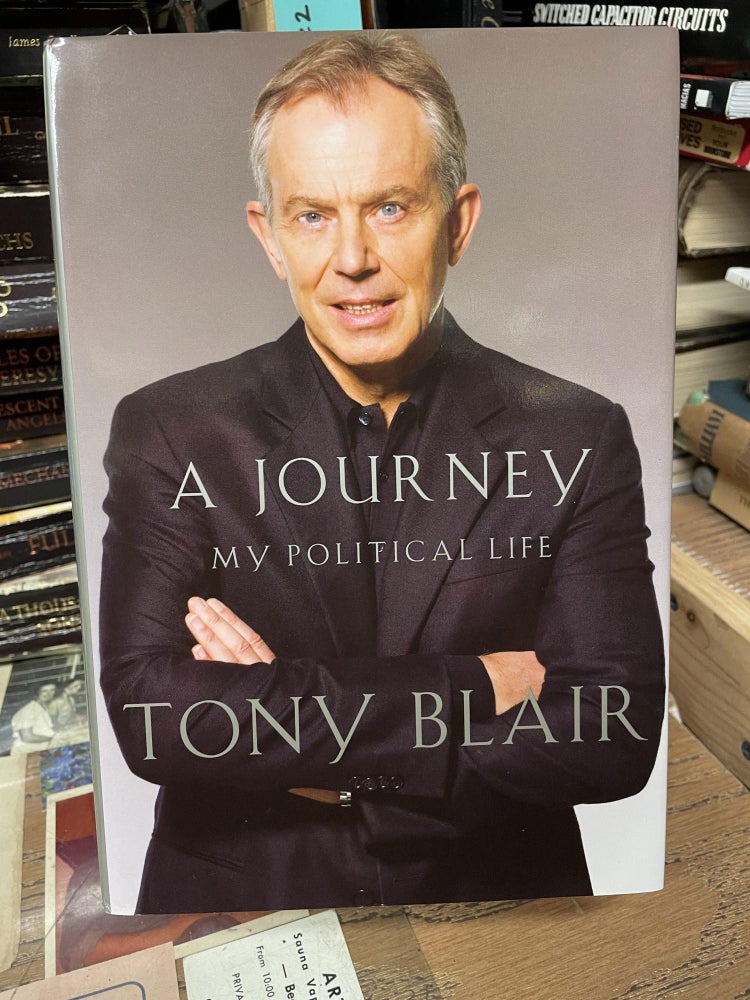 Item #80181 A Journey: My Politcal Life. Tony Blair.