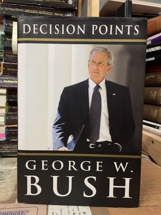 Item #80183 Decision Points. George W. Bush