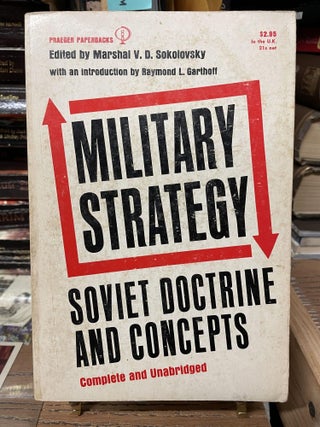 Item #80227 Military Strategy: Soviet Doctrine and Concepts. Marshal V. D. Sokolovsky