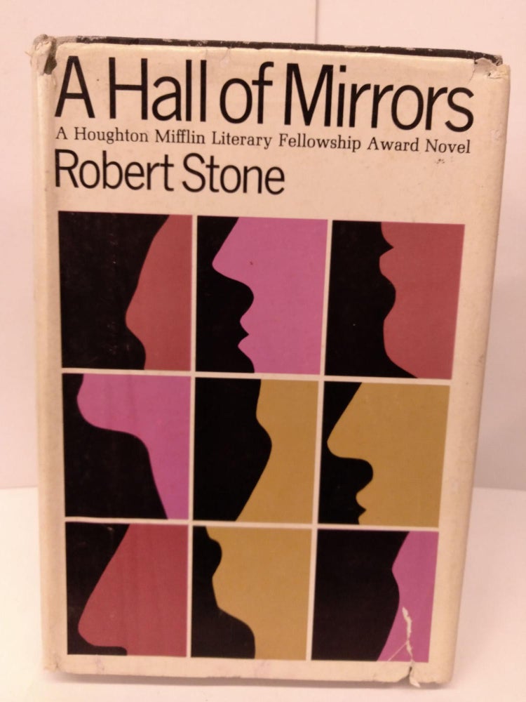 Item #80254 A Hall of Mirrors. Robert Stone.
