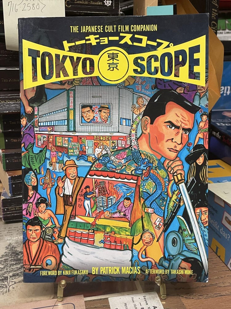 Item #80275 TokyoScope: The Japanese Cult Film Companion. Patrick Macias.