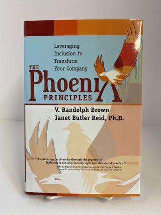Item #80374 The Phoenix Principles. V. Randolph Brown, Janet Butler Reid