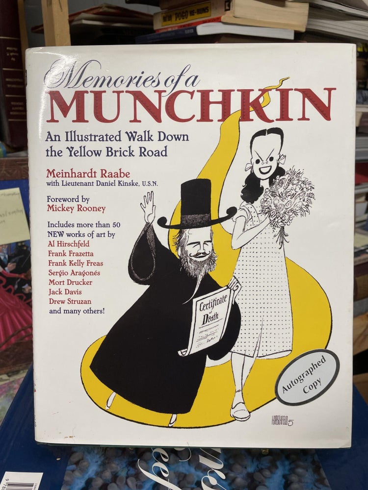 Item #80412 Memories of a Munchkin: An Illustrated Walk Down the Yellow Brick Road. Meinhardt Raabe.