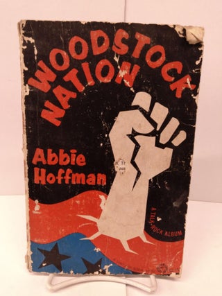 Item #80430 Woodstock Nation: A Talk-Rock Album. Abbie Hoffman