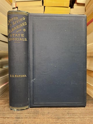 Item #80463 Noted Living Albanians and State Officials. David Addison Harsha