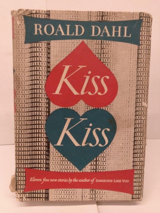Item #80473 Kiss Kiss. Roald Dahl