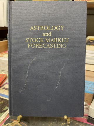 Item #80537 Astrology and Stock Market Forecasting. Louise McWhirter