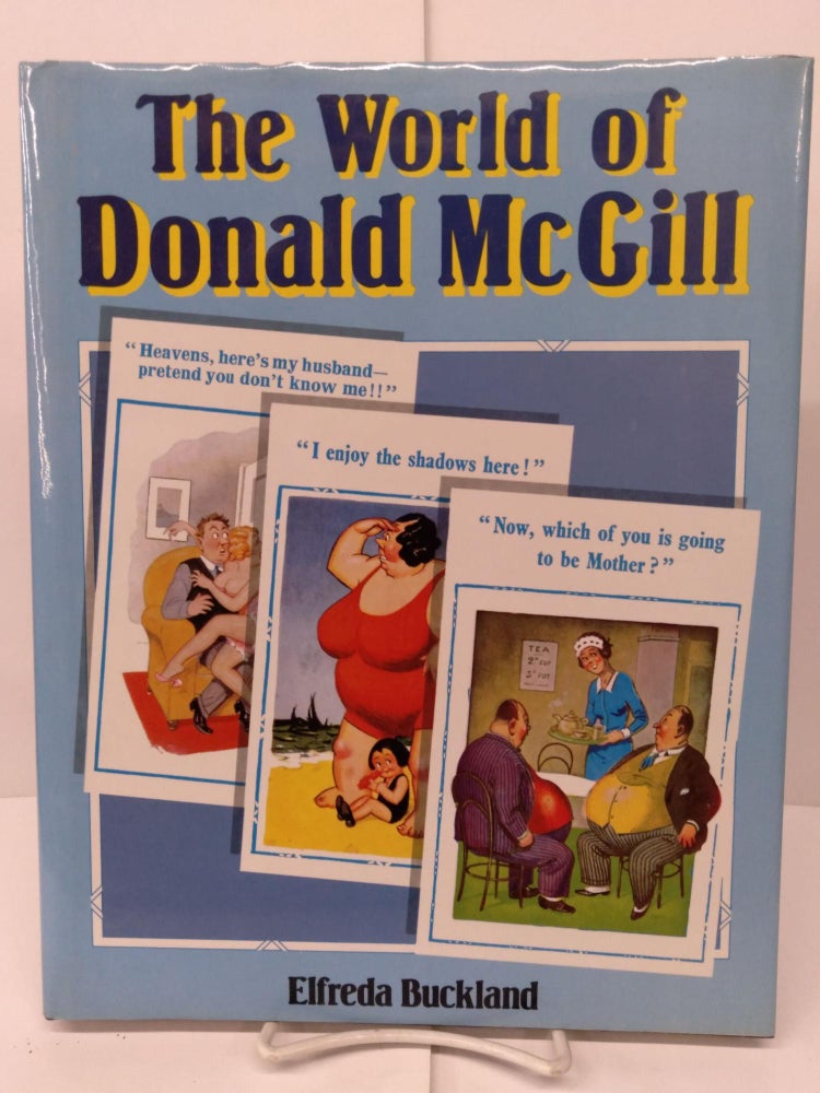 Item #80549 The World of Donald McGill. Elfreda Buckland.