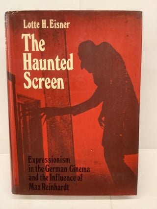 Item #80707 The Haunted Screen: Expressionism in the German Cinema and the Influence of Max...