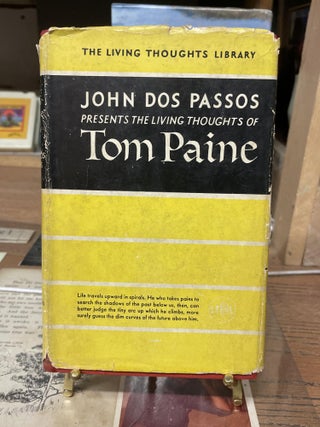 Item #80727 The Living Thoughts of Tom Paine. John Dos Passos