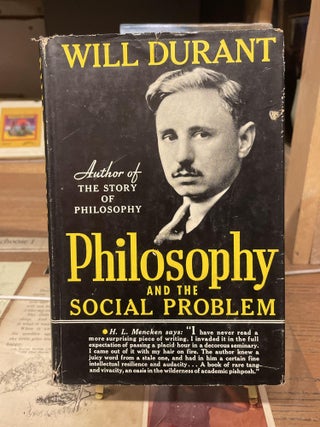 Item #80728 Philosophy and the Social Problem. Will Durant