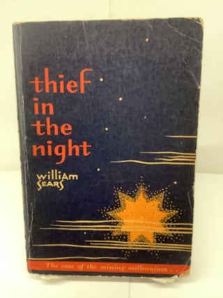 Item #80747 Thief In The Night, The Case of the Missing Millenium; Talisman Books No.5. William...