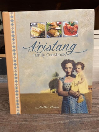 Item #80802 A Kristang Family Cookbook. Melba Nunis