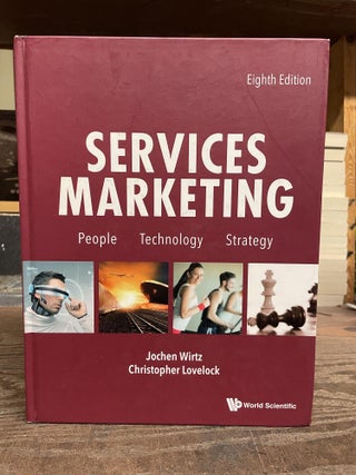Item #80803 Services Marketing: People, Technology, Strategy (Eighth Edition). Christopher...