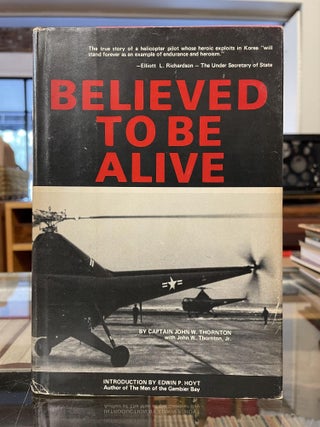 Item #80823 Believed to be Alive. John W. Thornton