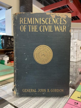 Item #80829 Reminiscences of the Civil War. John B. Gordon