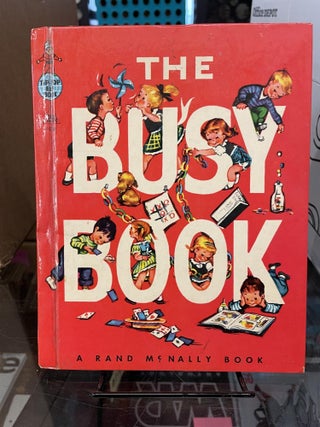 Item #80830 The Busy Book: Rhymes and Riddles and Things to Do. Floy Little Bartlett, Josephine...