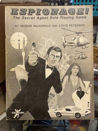Item #80834 Espionage: The Secret Agent Role Playing Game. George MacDonald, Steve Peterson