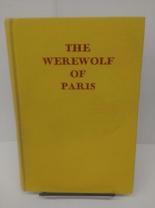 Item #80864 The Werewolf of Paris. Guy Endore