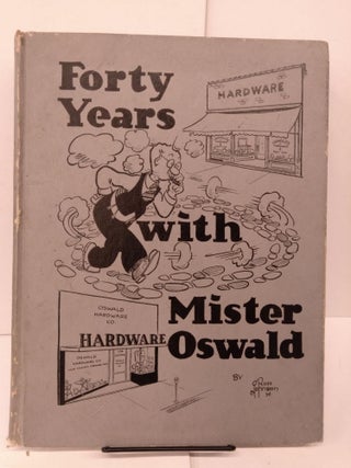 Item #80874 Forty Years With Mister Oswald. Russ Johnson
