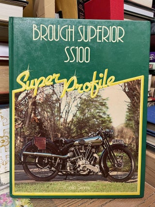 Item #80912 Brough Superior SS100 (Super Profile). Colin Simms